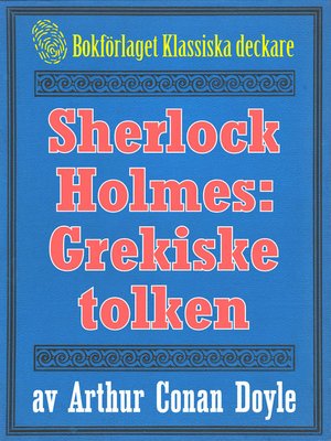 cover image of Sherlock Holmes: Äventyret med den grekiske tolken